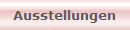 Ausstellungen