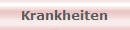 Krankheiten