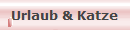 Urlaub & Katze